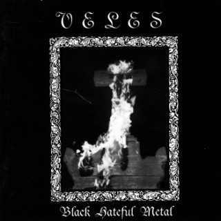 Veles - Black Hateful Metal (1997)