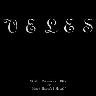 Veles - Studio Rehearsal 1997 For Black Hateful Metal [Demo] (1997)