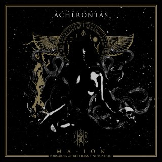 Acherontas - Ma​-​IoN (Formulas Of Reptilian Unification) (2015)