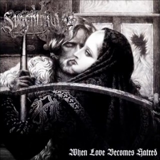 Svafnirkult - When Love Becomes Hatred [Single] (2014)