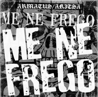 Armatus & Akitsa - Me Ne Frego (2013)