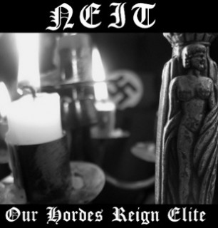 Neit - Our Hordes Reign Elite [EP] (2011)