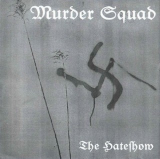 Murder Squad - The Hateshow (????)