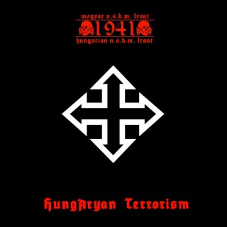1941 - HungAryan Terrorism [Bootleg] (2015)