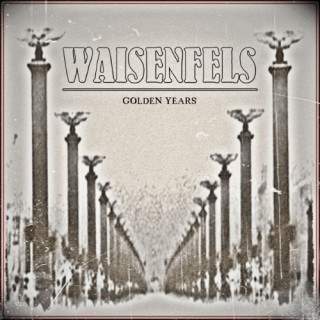 Waisenfels - Golden Years [Demo] (2015)