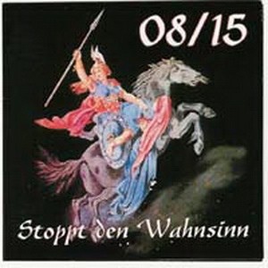 08/15 - Stoppt Den Wahnsinn ‎(2000)