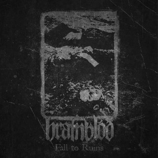 Hrafnblóð - Fall To Ruins (2015)