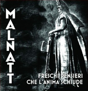 Malnatt - Freschi Pensieri Che L'anima Schiude (2015)