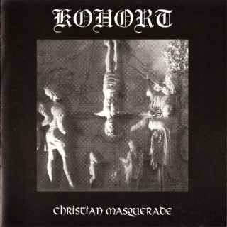 Kohort - Christian Masquerade (1995)