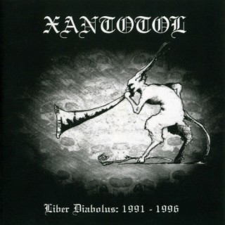 Xantotol - Liber Diabolus: 1991-1996 [Compilation] (2004)