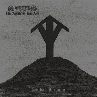 Order Of The Death's Head - Soldat Inconnu (2015)