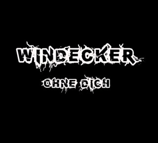 Windecker - Ohne Dich [Demo] (2015)