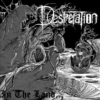 Desperation - In The Land... (2015)