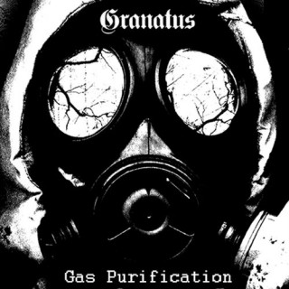 Granatus - Gas Purification [Demo] (2015)