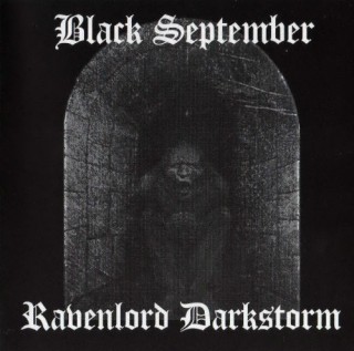 Black September & Ravenlord Darkstorm - Split (2008)