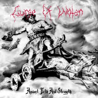 Curse Of Wotan - Ancient Faith And Strength [Demo] (2011)
