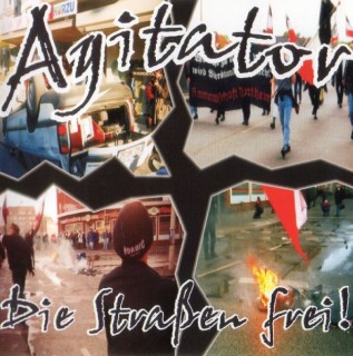 Agitator - Die Straßen Frei! (2005)