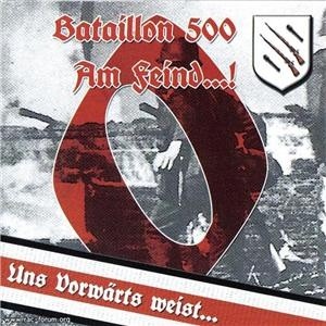 Bataillon 500 - Am Feind...! (2010)