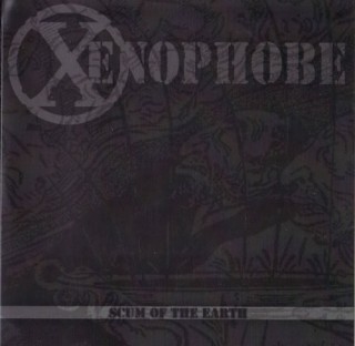 Xenophobe - Scum Of The Earth [EP] (2010)