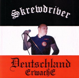 Skrewdriver ‎- Deutschland Erwache (1998)