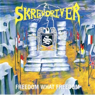 Skrewdriver - Freedom What Freedom (1992)