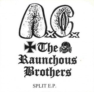 Anal Cunt & The Raunchous Brothers - Split (2000)