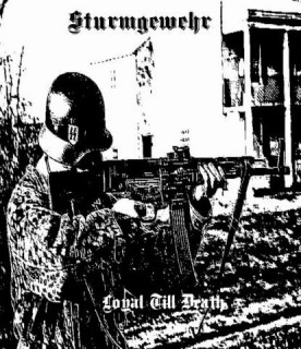 Sturmgewehr - Loyal Till Death [Demo] (2011)