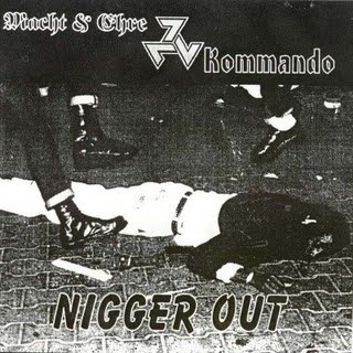 Macht & Ehre & Kommando - Nigger Out! (1996)