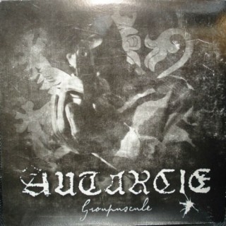 Autarcie - Groupuscule (2013)