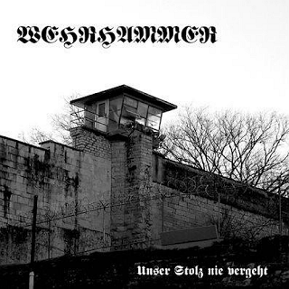 Wehrhammer - Unser Stolz Nie Vergeht [EP] (2010)