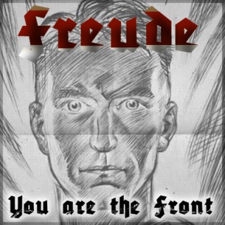 Freude - You Are The Front (2009)