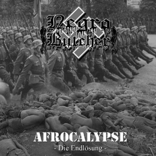 Negrobutcher - Afrocalypse, Die Endlösung [Demo] (2000)