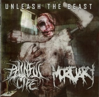 Painful Life & Mortuary - Unleash The Beast [Split] (2014)
