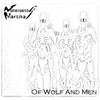 Nationalistic Marshal - Of Wolf And Men [Demo] (2015)