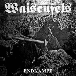 Waisenfels - Endkampf [Demo] (2015)