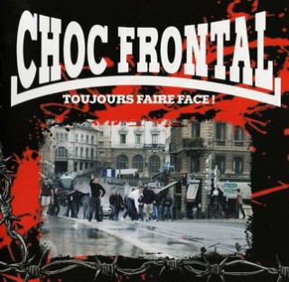 Choc Frontal - Toujours Faire Face! (2015)