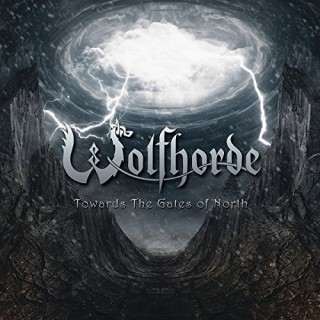 Wolfhorde - Towards The Gate Of North (2016)