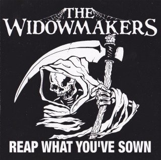 The Widowmakers ‎- Reap What You've Sown (2010)