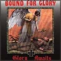 Bound For Glory ‎- Glory Awaits (1997)