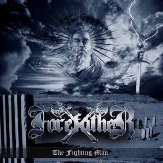 Forefather - The Fighting Man [Re​-​issue] (2015)