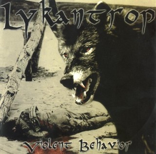Lykantrop - Violent Behavior (2003)