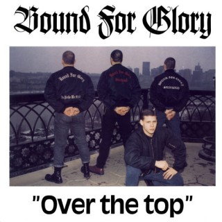 Bound For Glory ‎- Over The Top (1992)
