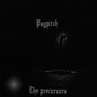 Psypitch - The Precursors [Demo] (2013)