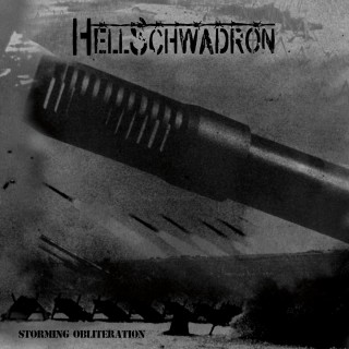 Hellschwadron - Storming Obliteration (2016)