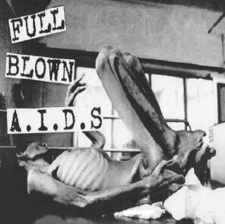 Full Blown Aids - Full Blown Aids (2011)