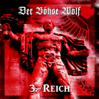 Der Bohse Wolf - 3. (St)Reich (2016)