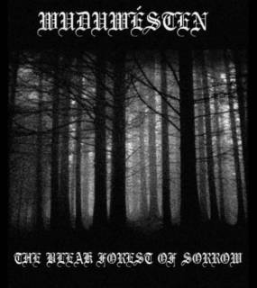 Wuduwésten - The Bleak Forest Of Sorrow (2016)