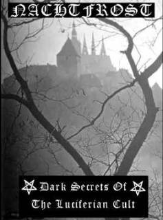 Nachtfrost - Dark Secrets Of The Luciferian Cult [Demo] (2016)