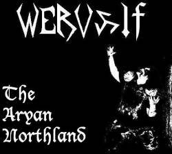 Wervolf - The Aryan Northland [Single] (2007)