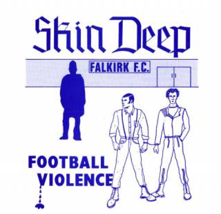 Skin Deep - Football Violence [EP] [Re-Edition 2013] (1985)